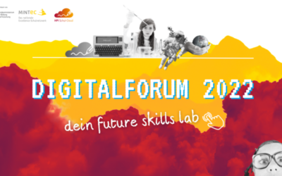 Dein Future Skills Lab – MINT-EC-Digitalforum 2022