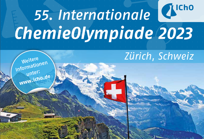 55. Internationale Chemie0lympiade (IChO) Zürich 2023 “ Scharfe Chemie…“